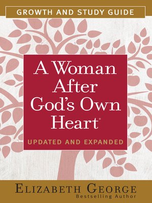 cover image of A Woman After God's Own Heart&#174; Growth and Study Guide
